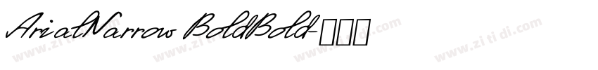 ArialNarrow BoldBold字体转换